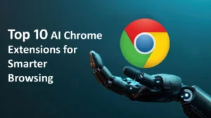 Robotic hand presenting Google Chrome logo with text: Top 10 AI Chrome Extensions for Smarter Browsing
